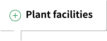 Plant facilities